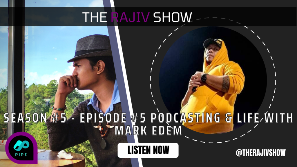 Season #5 Reflection – Episode #5 Podcasting & Life with Mark Edem