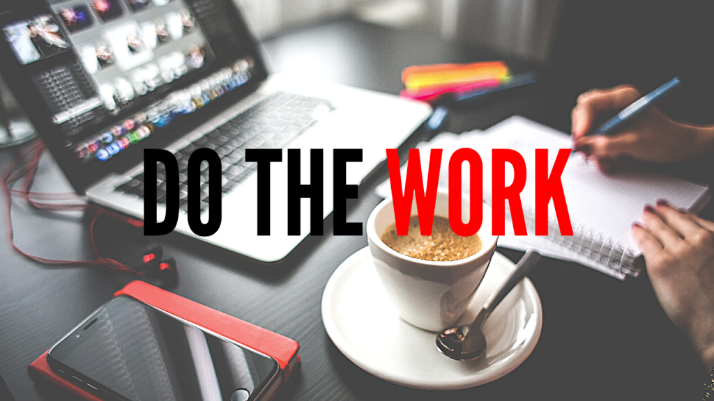 DO THE WORK – Motivate Me Friday