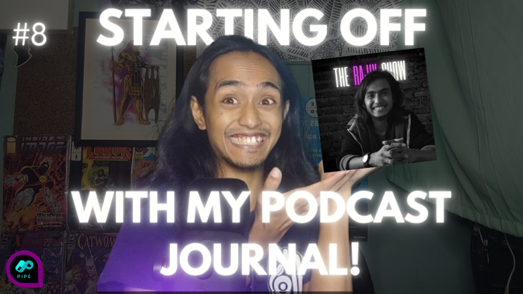 Episode 08 | Creator’s Journey: Podcasting changed my life